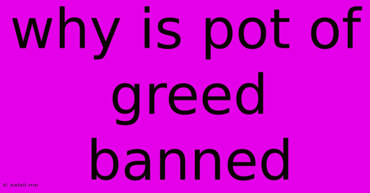 Why Is Pot Of Greed Banned
