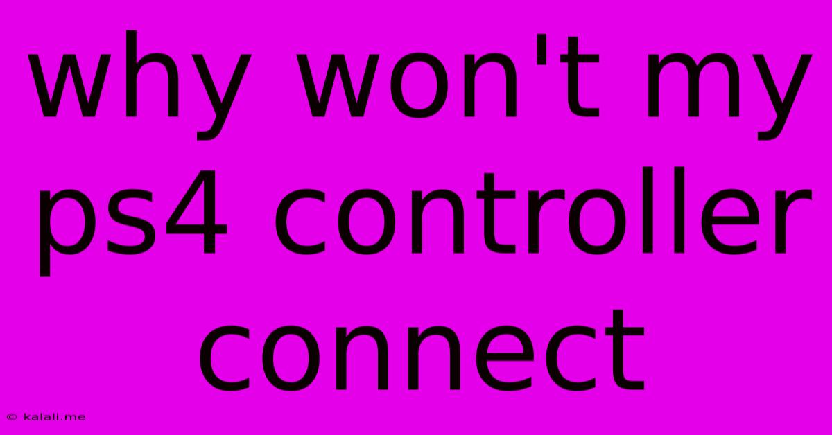 Why Won't My Ps4 Controller Connect