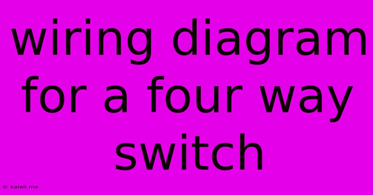 Wiring Diagram For A Four Way Switch