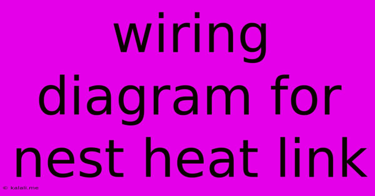 Wiring Diagram For Nest Heat Link