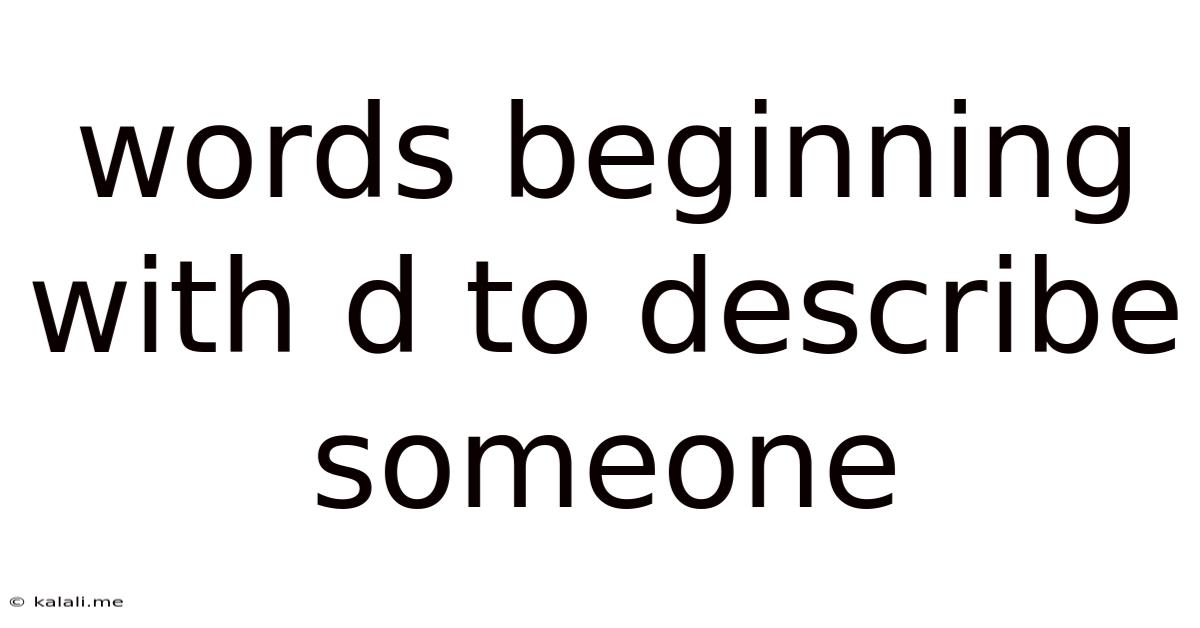 Words Beginning With D To Describe Someone