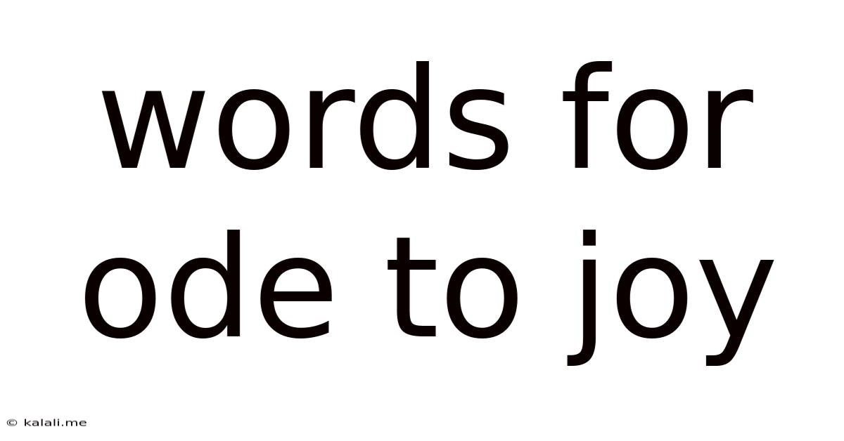 Words For Ode To Joy