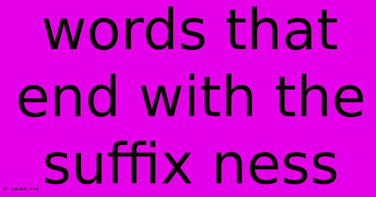 Words That End With The Suffix Ness
