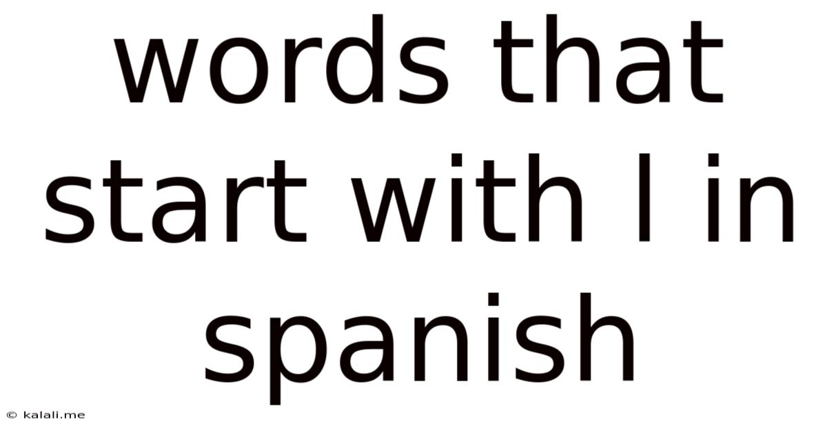Words That Start With L In Spanish