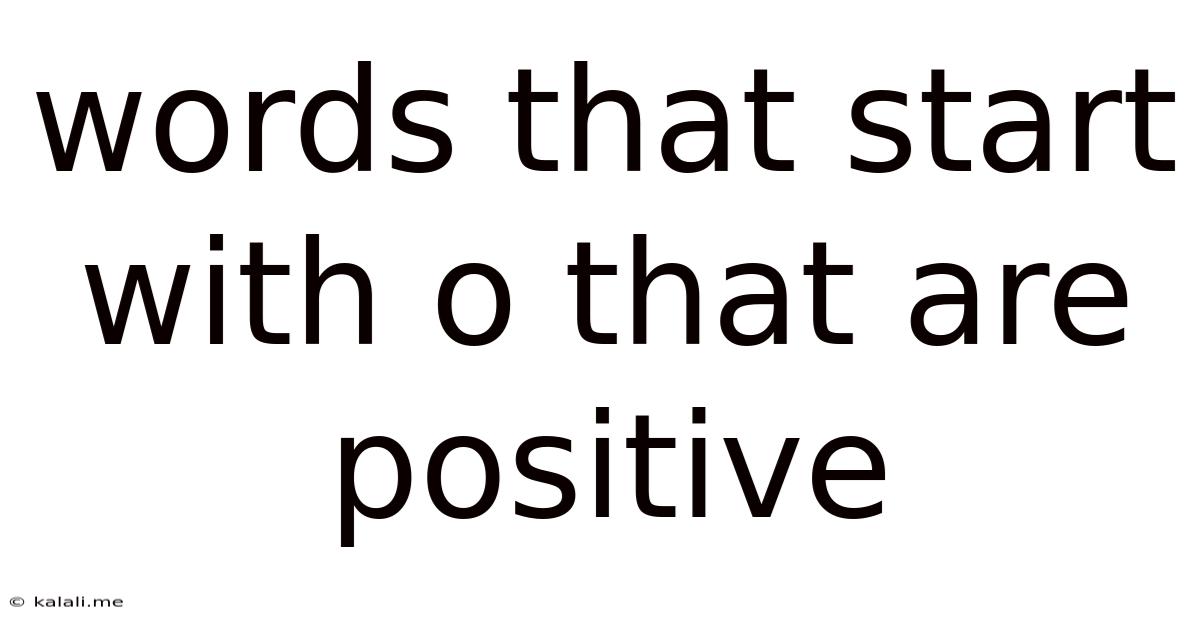 Words That Start With O That Are Positive