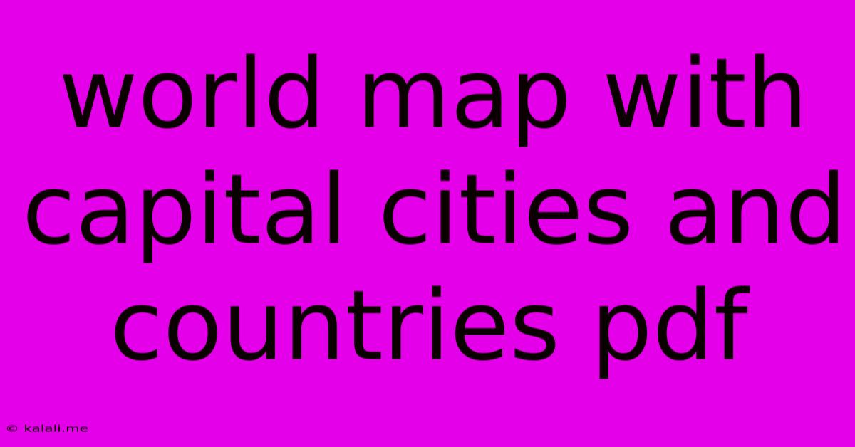 World Map With Capital Cities And Countries Pdf