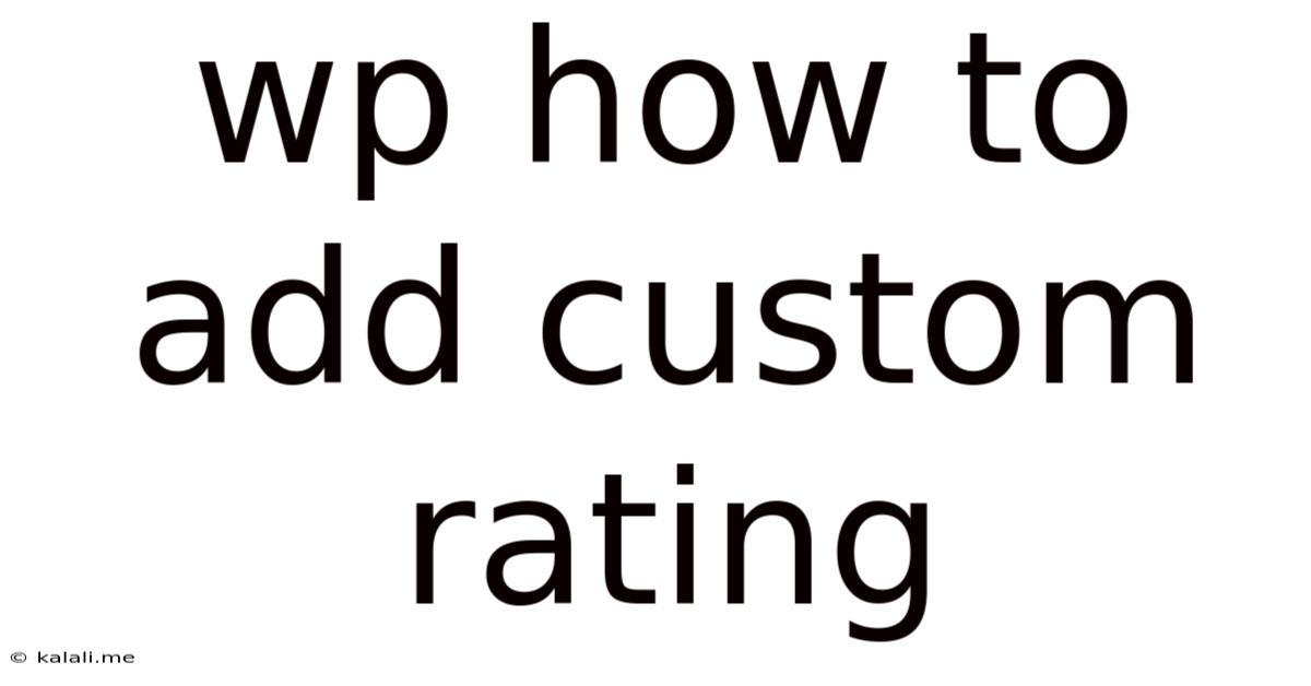 Wp How To Add Custom Rating