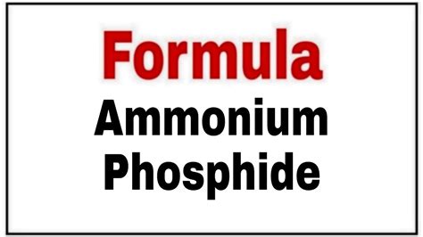 Write The Chemical Formula For Ammonium Phosphide